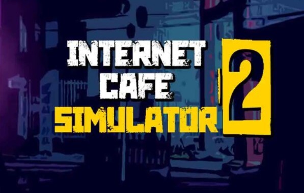 Internet Cafe Simulator 2 Mod APK