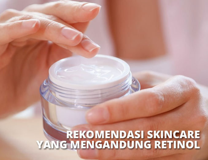 skincare yang mengandung retinol