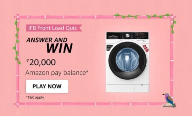 Amazon IFB Front Load Quiz Answers: ₹20000 अमेज़न पे बैलेंस जीतें