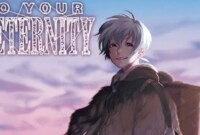 Umumkan Hiatus - Manga To Your Eternity (Untukmu Yang Abadi)