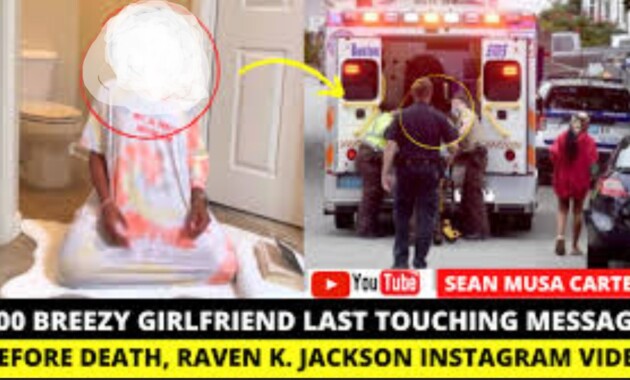 Trend on Twitter Leaked Full Video Suicide @Raven.K.Jackson & 600 Breezy Girlfriend