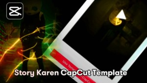 How to Make story karen capcut template Step by Step