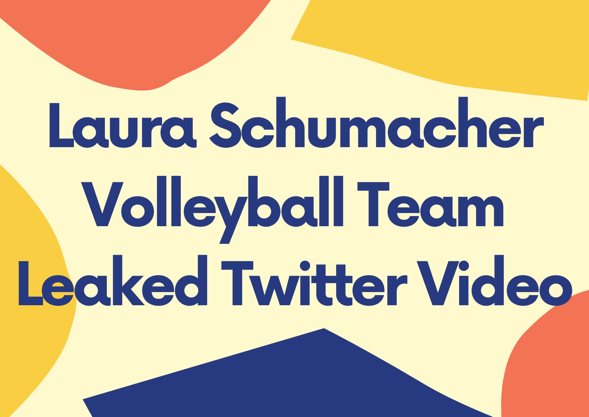 Laura Schumacher Volleyball Team Leaked Twitter Video