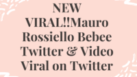 NEW VIRAL!!Mauro Rossiello Bebee Twitter & Video Viral on Twitter