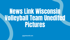News Link Wisconsin Volleyball Team Unedited Pictures