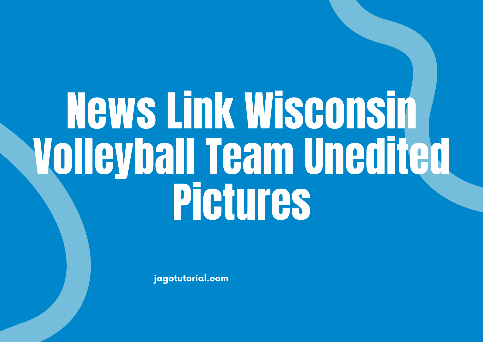 News Link Wisconsin Volleyball Team Unedited Pictures