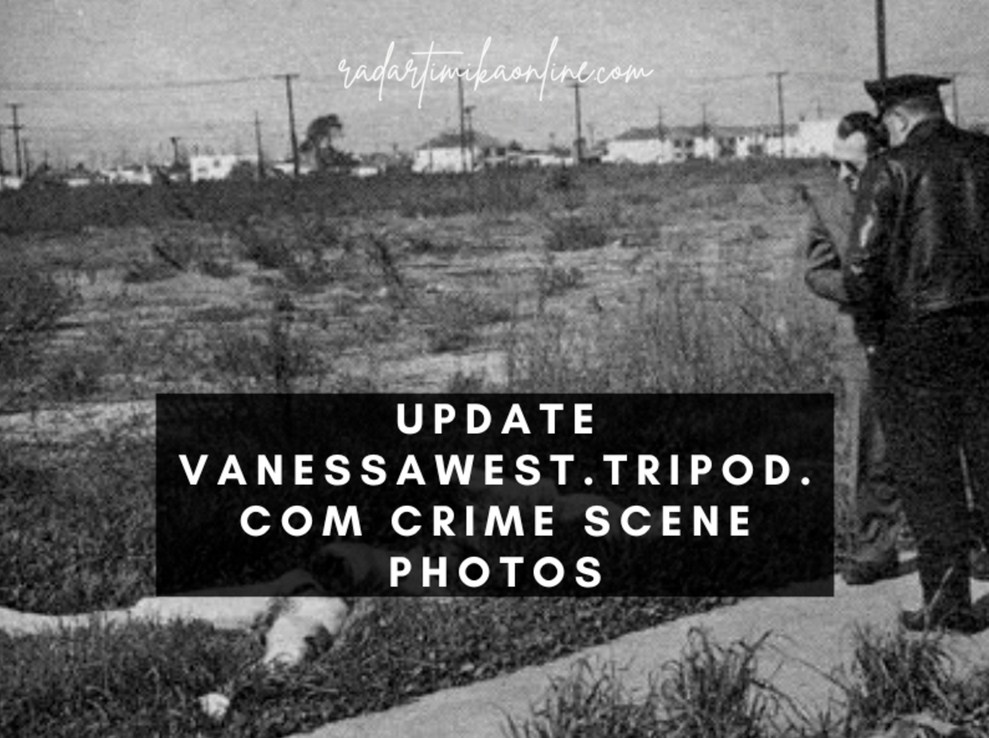 Latest Update Vanessawest.tripod.com Crime Scene Photos