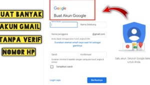 Ini Si Keren Banget! Cara Membuat Akun Gmail Banyak Tanpa Verifikasi